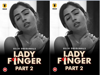 Lady Finger – Part 2 Episode 3