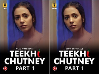 Teekhi Chutney – Part 1 Episode 1